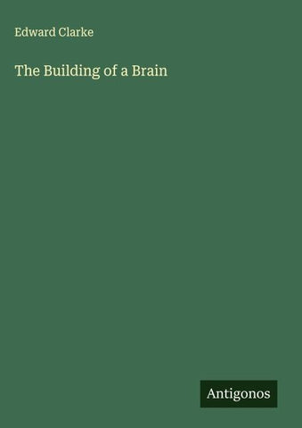 The Building of a Brain