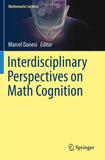 Interdisciplinary Perspectives on Math Cognition