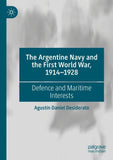 The Argentine Navy and the First World War, 1914-1928
