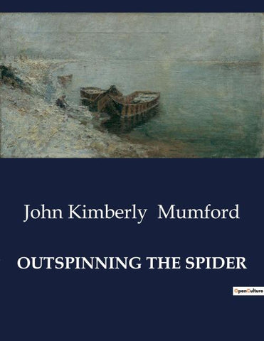 OUTSPINNING THE SPIDER