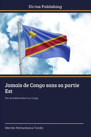 Jamais de Congo sans sa partie Est
