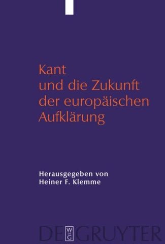 Kant und die Zukunft der europäischen Aufklärung