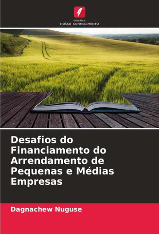 Desafios do Financiamento do Arrendamento de Pequenas e Médias Empresas