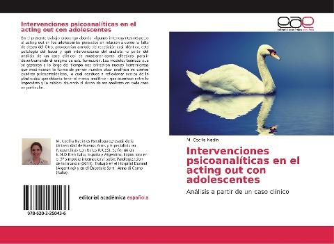 Intervenciones psicoanalíticas en el acting out con adolescentes
