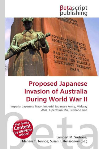 Proposed Japanese Invasion of Australia During World War II