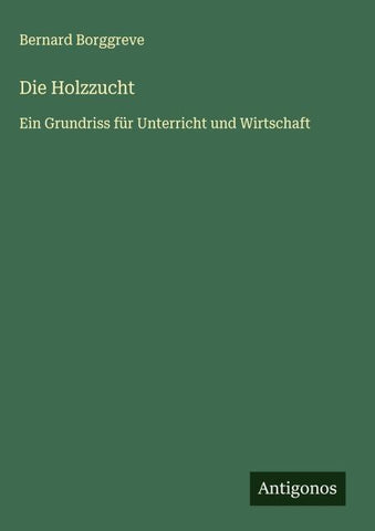 Die Holzzucht