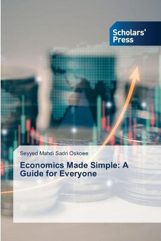 Economics Made Simple: A Guide for Everyone