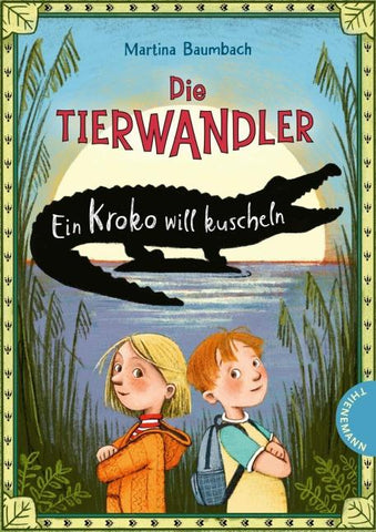 Die Tierwandler 3: Ein Kroko will kuscheln