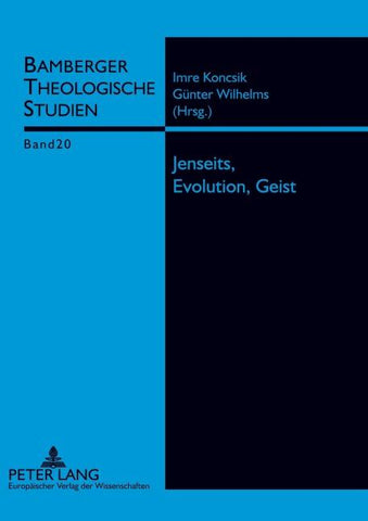 Jenseits, Evolution, Geist