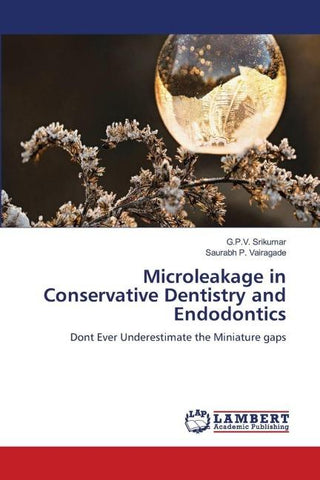 Microleakage in Conservative Dentistry and Endodontics
