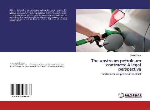 The upstream petroleum contracts: A legal perspective