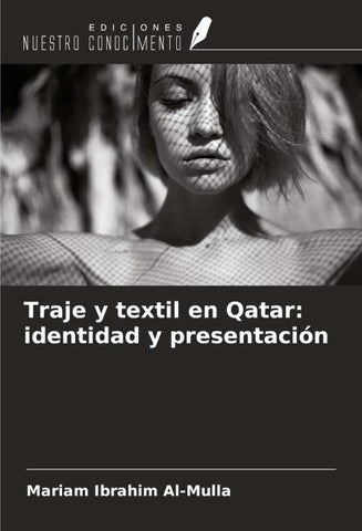 Traje y textil en Qatar: identidad y presentación