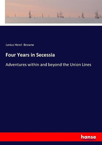 Four Years in Secessia