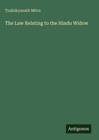 The Law Relating to the Hindu Widow