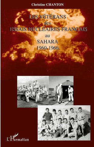 Les vétérans des essais nucléaires français au Sahara