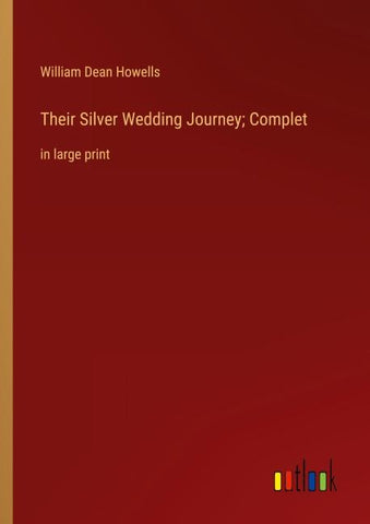 Their Silver Wedding Journey; Complet
