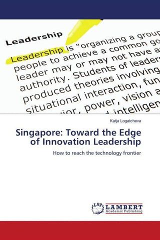 Singapore: Toward the Edge of Innovation Leadership