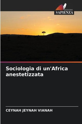 Sociologia di un'Africa anestetizzata