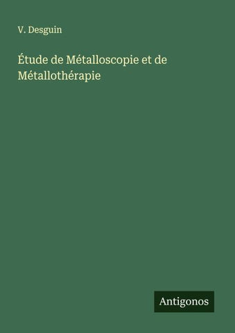 Étude de Métalloscopie et de Métallothérapie