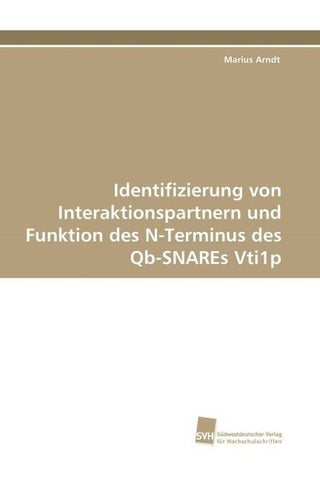 Identifizierung von Interaktionspartnern und Funktion des N-Terminus des Qb-SNAREs Vti1p