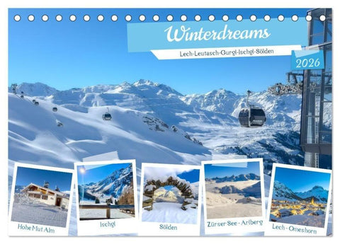 Winterdreams - Lech, Leutasch, Gurgl, Ischgl, Sölden (Tischkalender 2026 DIN A5 quer), CALVENDO Monatskalender