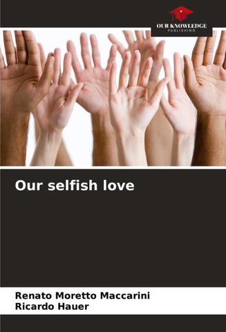 Our selfish love