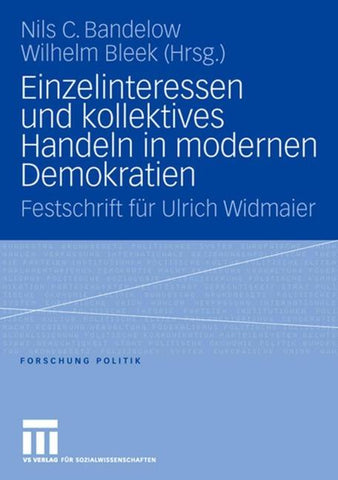 Einzelinteressen und kollektives Handeln in modernen Demokratien