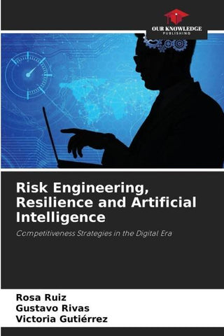Risk Engineering, Resilience and Artificial Intelligence