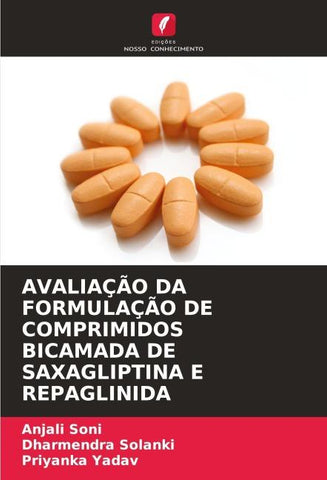 AVALIAÇÃO DA FORMULAÇÃO DE COMPRIMIDOS BICAMADA DE SAXAGLIPTINA E REPAGLINIDA