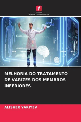 MELHORIA DO TRATAMENTO DE VARIZES DOS MEMBROS INFERIORES