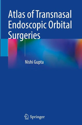 Atlas of Transnasal Endoscopic Orbital Surgeries