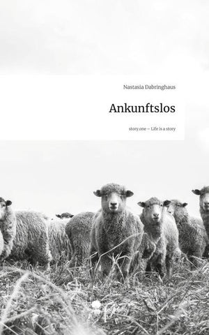 Ankunftslos. Life is a Story - story.one