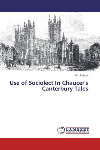 Use of Sociolect In Chaucer's Canterbury Tales