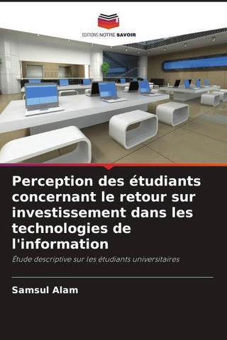 Perception des étudiants concernant le retour sur investissement dans les technologies de l'information