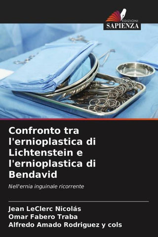 Confronto tra l'ernioplastica di Lichtenstein e l'ernioplastica di Bendavid