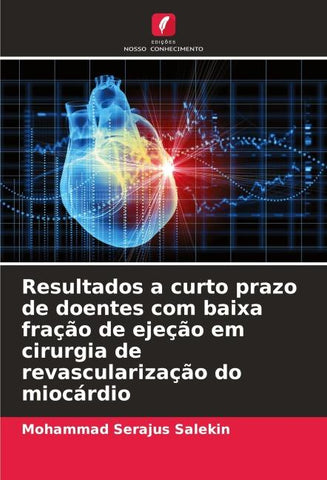 Resultados a curto prazo de doentes com baixa fração de ejeção em cirurgia de revascularização do miocárdio