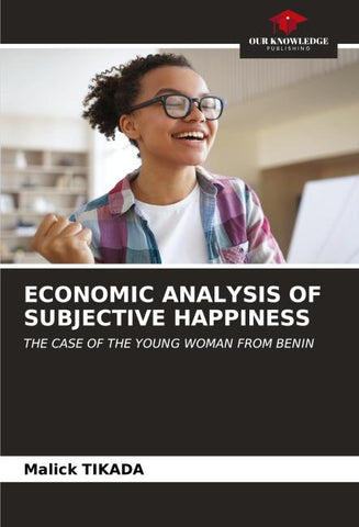 ECONOMIC ANALYSIS OF SUBJECTIVE HAPPINESS