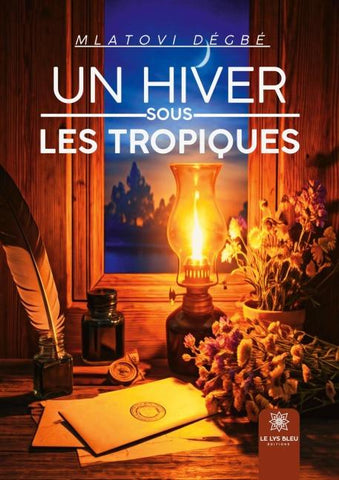 Un hiver sous les tropiques