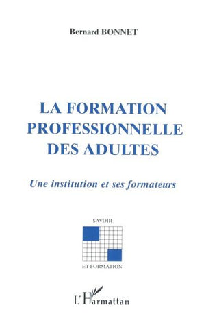 La formation professionnelle des adultes