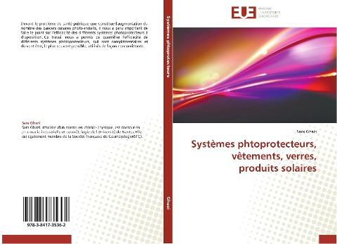 Systèmes phtoprotecteurs, vêtements, verres, produits solaires