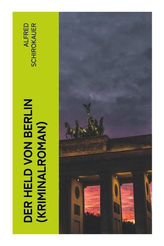 Der Held von Berlin (Kriminalroman)