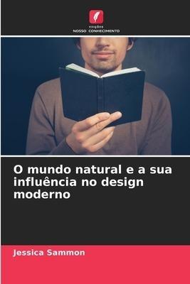 O mundo natural e a sua influência no design moderno