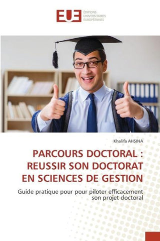 PARCOURS DOCTORAL : REUSSIR SON DOCTORAT EN SCIENCES DE GESTION