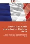 L'influence du monde germanique sur Charles de Gaulle