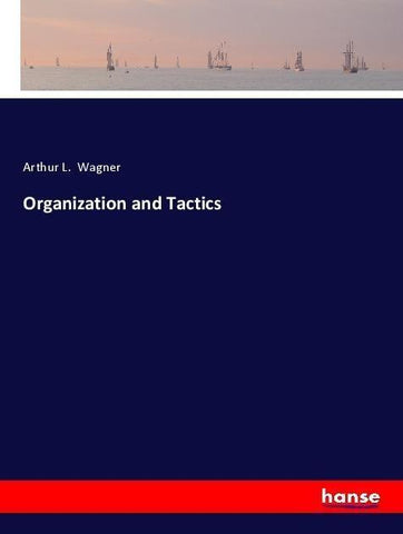 Organization and Tactics