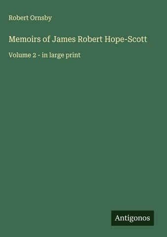 Memoirs of James Robert Hope-Scott