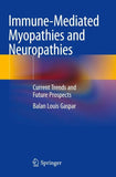 Immune-Mediated Myopathies and Neuropathies