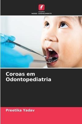 Coroas em Odontopediatria