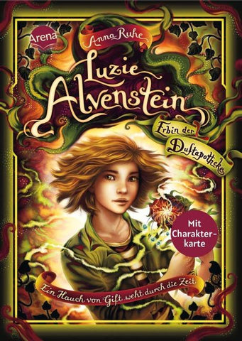 Luzie Alvenstein – Erbin der Duftapotheke (3). Ein Hauch von Gift weht durch die Zeit