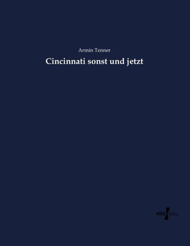 Cincinnati sonst und jetzt